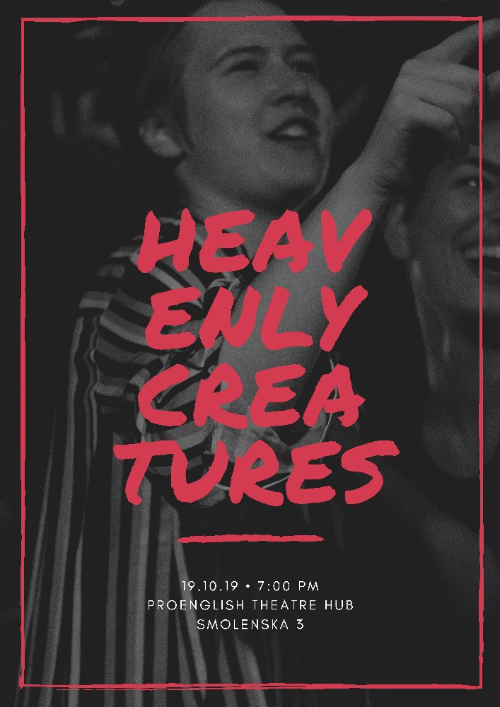 Heavenly Creatures / Небесні створіння Киев